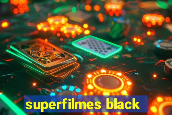 superfilmes black